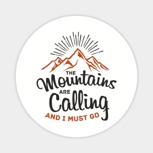 The Mountains Are Calling And I Must Go Magnet